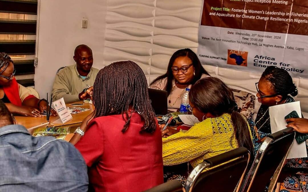 Fostering Women’s Leadership in Fisheries and Aquaculture for Climate Change Resilience in Nigeria (2024-2026) With Funding Support from Africa Centre for Energy Policy